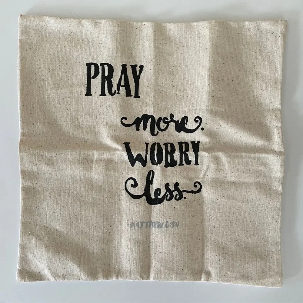 Pray More Worry Less Canvas Accent Pillow Cover